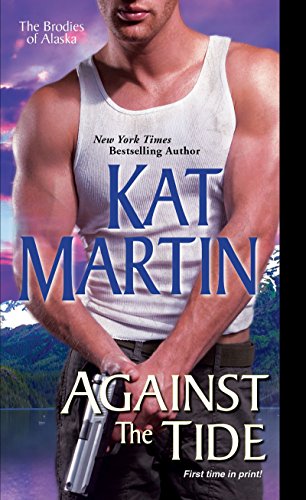 Against the Tide (The Brodies Of Alaska, Band 3)