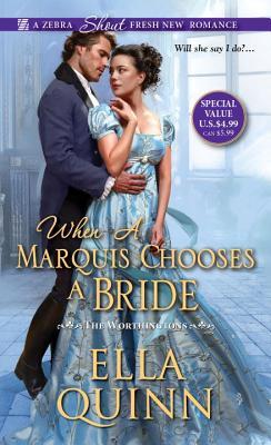 When a Marquis Chooses a Bride (The Worthingtons, Band 2)