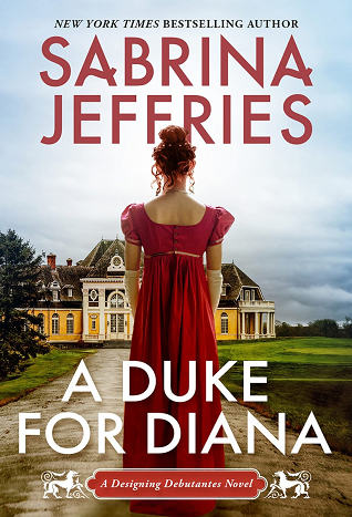 A Duke for Diana: A Witty and Entertaining Historical Regency Romance (Designing Debutantes, Band 1)