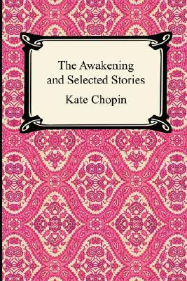 The Awakening and Selected Stories (Digireads.com Classic)