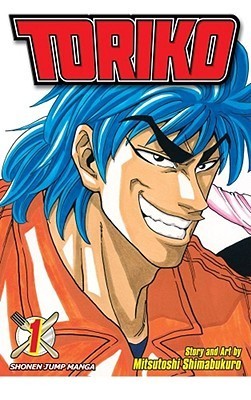 Toriko Volume 1: Gourmet Hunter Toriko!