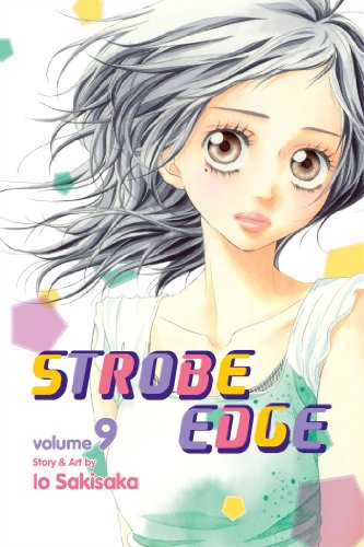 STROBE EDGE GN VOL 09 (Strobe Edge, 9, Band 9)