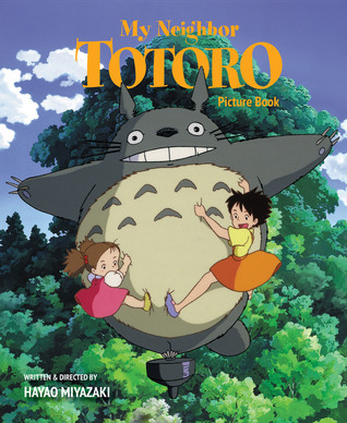 MY NEIGHBOR TOTORO PICTURE BOOK HC NEW ED (C: 1-0-1): New Edition (My Neighbor Totoro Picture Book)