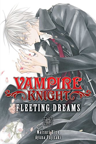 VAMPIRE KNIGHT FLEETING DREAMS SC NOVEL