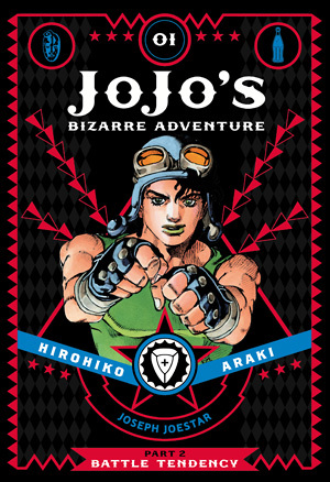 JoJo's Bizarre Adventure Part 2: Battle Tendency Volume 1 (JOJOS BIZARRE ADV BATTLE TENDENCY HC, Band 1)
