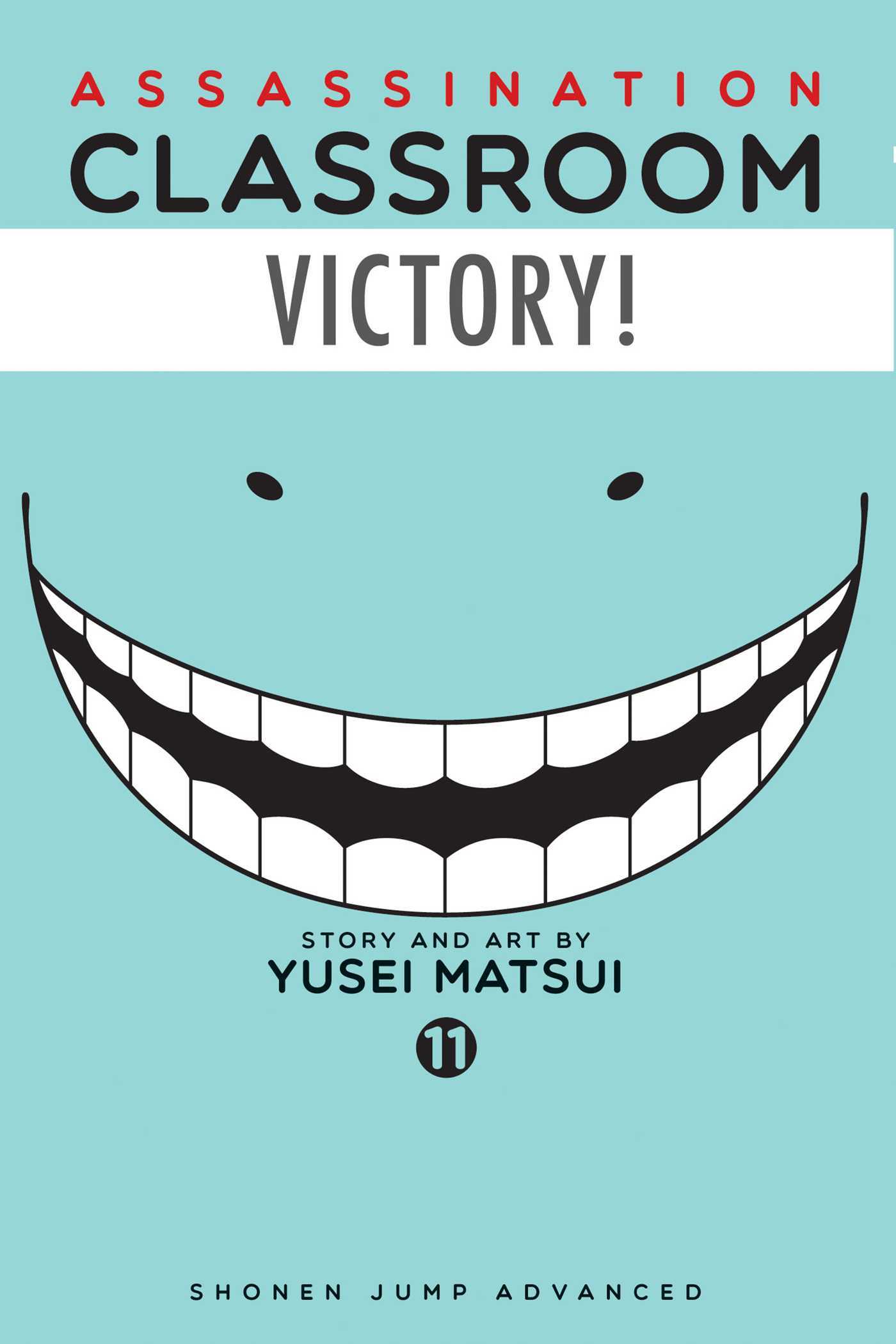 Assassination Classroom, Vol. 11: Shonen Jump Advanced Manga Edition (ASSASSINATION CLASSROOM GN, Band 11)