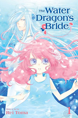 The Water Dragon's Bride, Vol. 1 (WATER DRAGON BRIDE GN, Band 1)