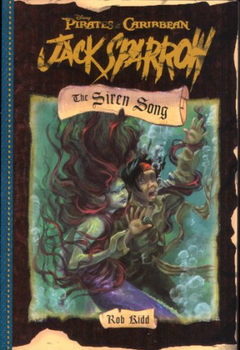 Pirates of the Caribbean: Jack Sparrow The Siren Song: Junior Novel (Jack Sparrow Chapter Book, Band 2)