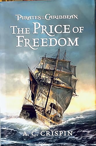 Pirates of the Caribbean The Price of Freedom