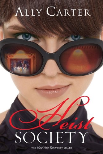 Heist Society: ALA Popular Paperbacks for Young Adults, 2013, YALSA Teens' Top Ten Nominee, 2010, YALSA Teens' Top Ten, 2010, Texas Lone Star Reading List, 2011 (A Heist Society Novel, 1)