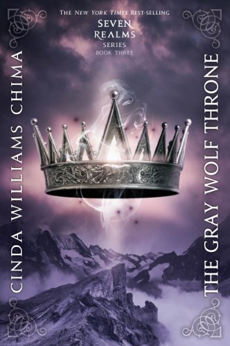The Gray Wolf Throne (A Seven Realms Novel, 3, Band 3)
