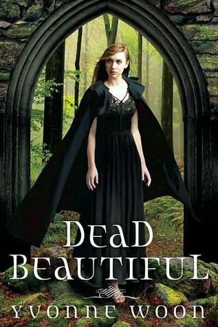 Dead Beautiful (A Dead Beautiful Novel, Band 1)