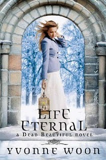 Life Eternal (A Dead Beautiful Novel, 2, Band 2)
