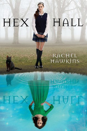 Hex Hall (A Hex Hall Novel, 1, Band 1)