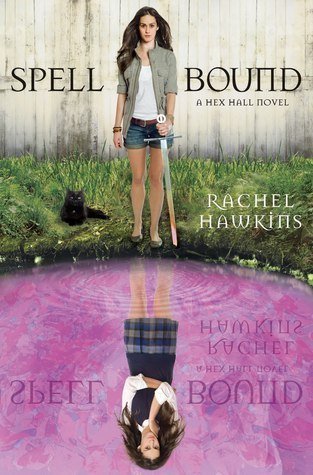 Spell Bound (A Hex Hall Novel, 3, Band 3)