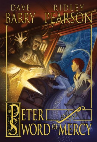 Peter and the Sword of Mercy (Peter and the Starcatchers, Band 4)