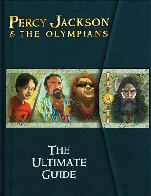 Percy Jackson and the Olympians The Ultimate Guide (Percy Jackson and the Olympians) (Percy Jackson & the Olympians)