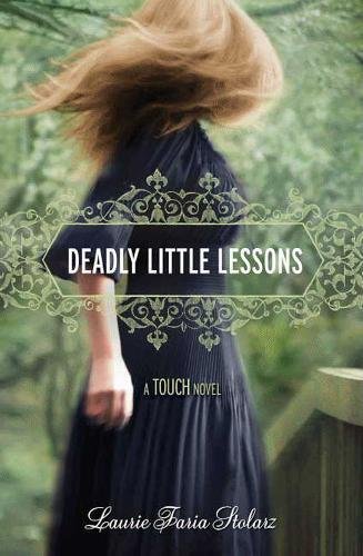 Deadly Little Lessons: A Touch Novel (A Touch Novel, 5)