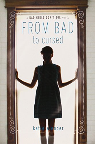 From Bad to Cursed (Bad Girls Don't Die, 2)