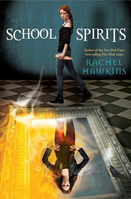 School Spirits (A Hex Hall Novel, 4)