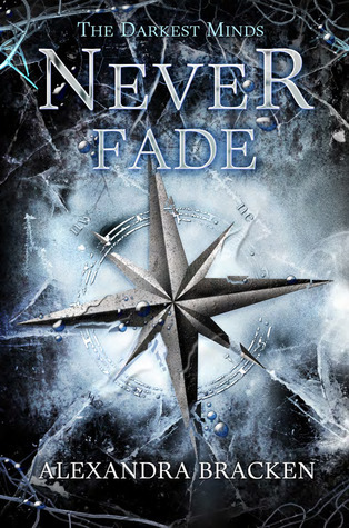 Darkest Minds, The Never Fade (The Darkest Minds, Book 2) (Darkest Minds Novel, A)
