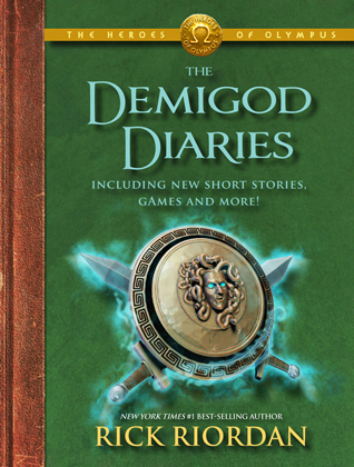 The Heroes of Olympus The Demigod Diaries (The Heroes of Olympus, Book 2) (The Heroes of Olympus, 2)