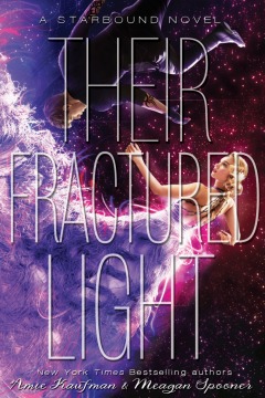 Their Fractured Light (The Starbound Trilogy, 3, Band 3)