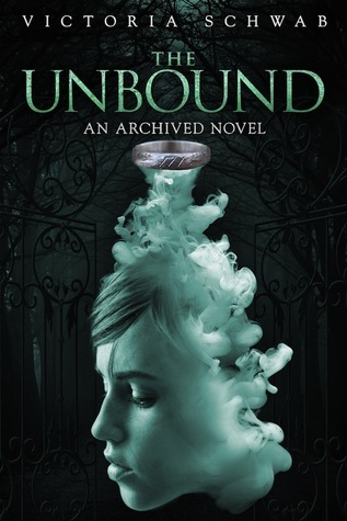 THE Unbound: An Archived Novel (The Archived, Band 2)