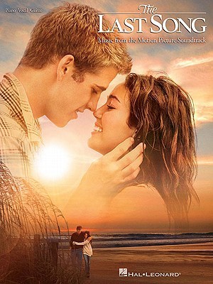 The Last Song: Music from the Motion Picture Soundtrack: Piano/ Vocal/ Guitar