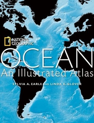 Ocean: An Illustrated Atlas