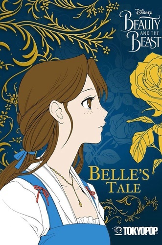 Disney Manga: Beauty and the Beast - Belle's Tale (Disney Beauty and the Beast)
