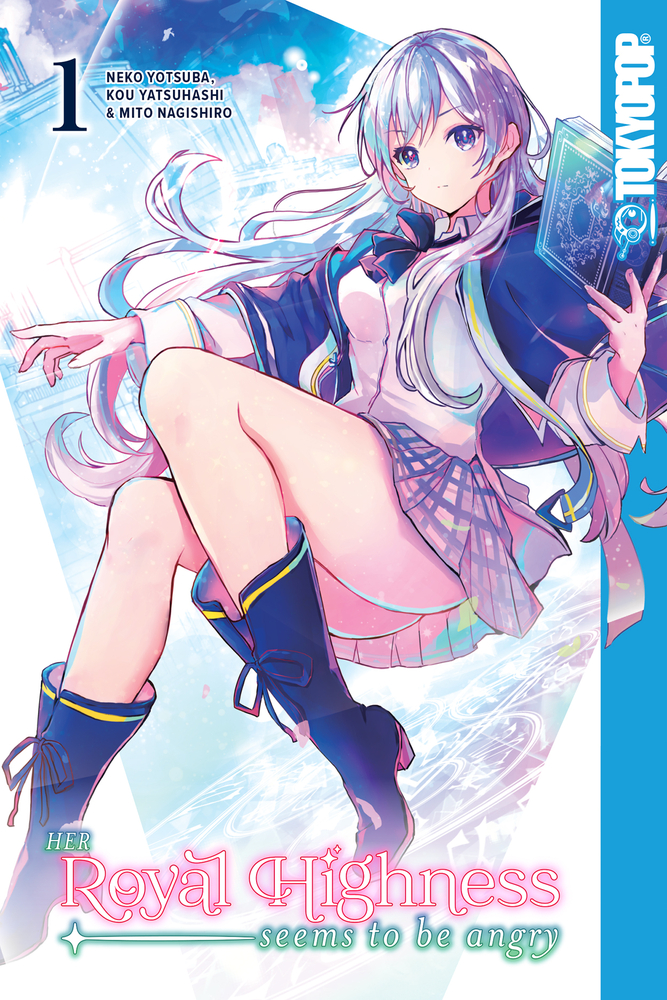 Her Royal Highness Seems to Be Angry 1: Volume 1