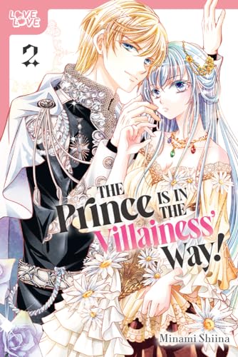 The Prince Is in the Villainess' Way! 2