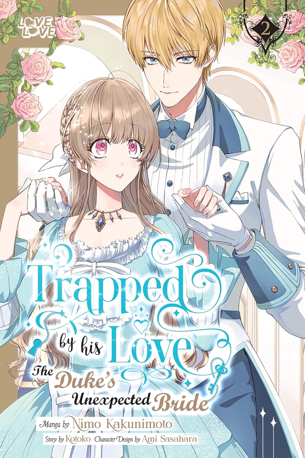 Trapped by His Love: The Duke's Unexpected Bride, Volume 2