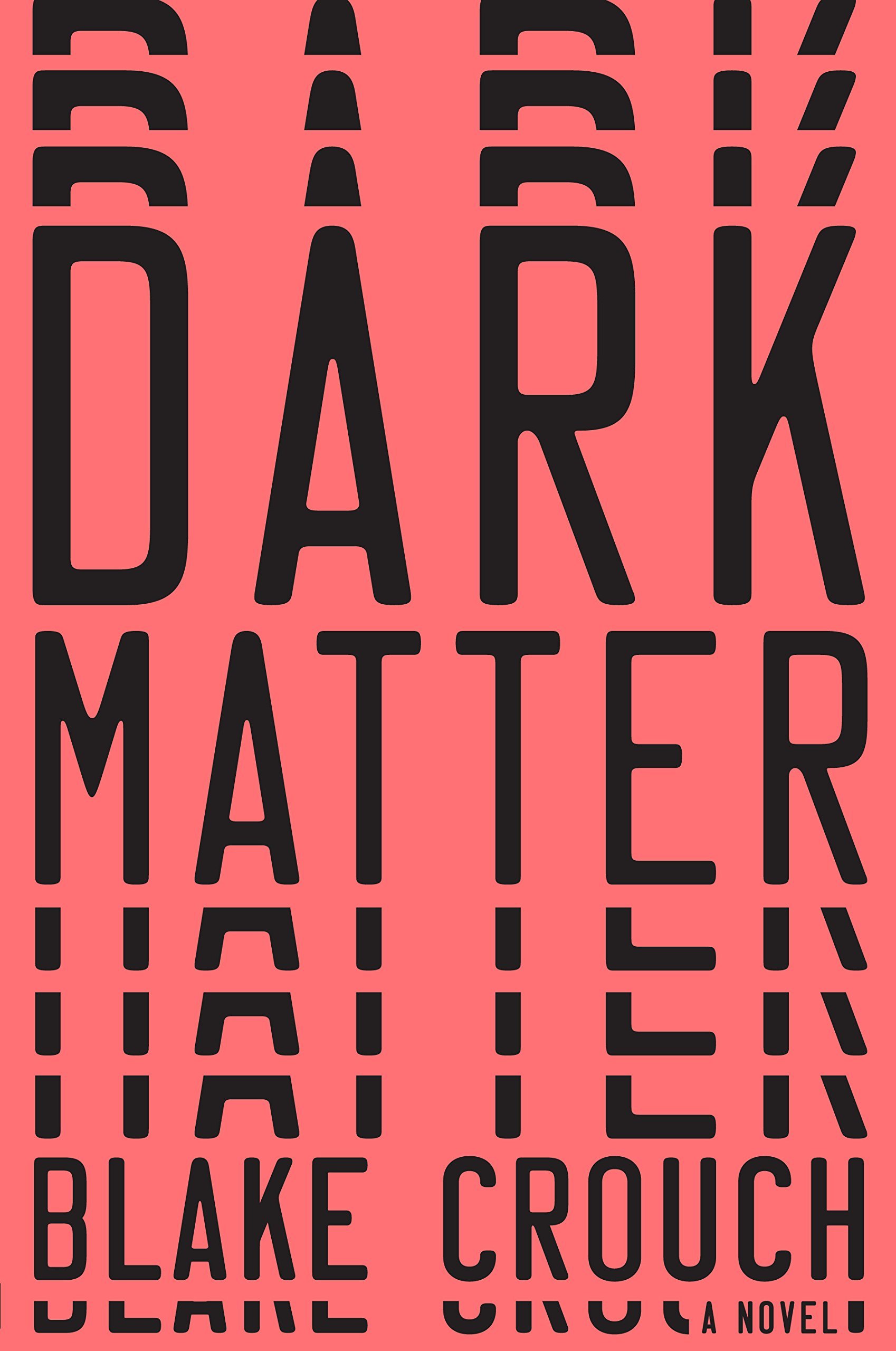 Dark Matter (Thorndike Press Large Print Bill's Bookshelf)