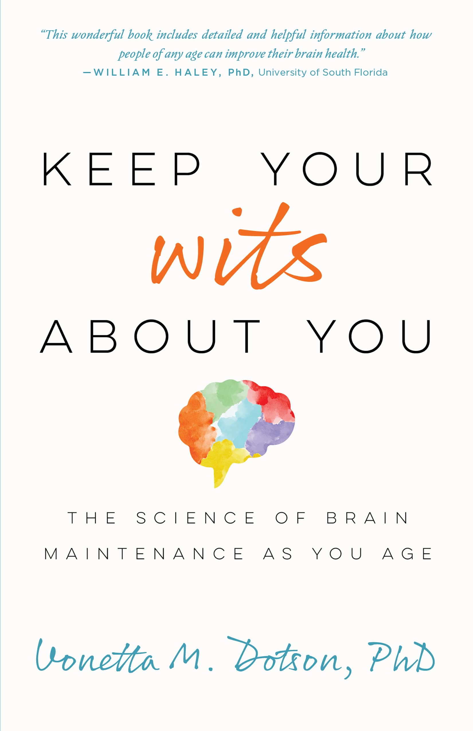 Keep Your Wits About You: The Science of Brain Maintenance As You Age (APA Lifetools)