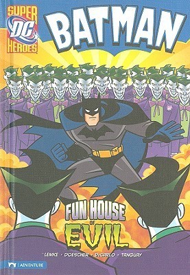 Batman: Fun House of Evil (Dc Super Heroes Batman)