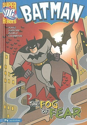 Batman: The Fog of Fear (Dc Super Heroes Batman)