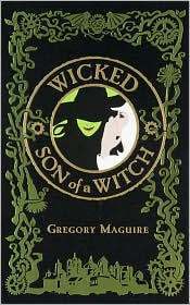 Wicked - Son of A Witch
