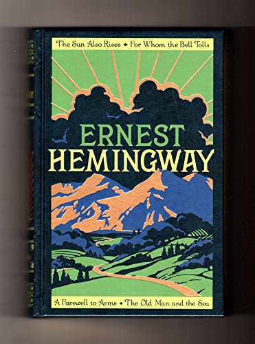 Ernest Hemingway: Four Novels (The Sun Also Rises