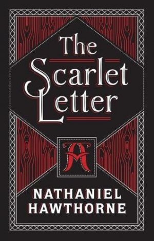 The Scarlet Letter: (Barnes & Noble Collectible Classics: Flexi Edition) (Barnes & Noble Flexibound Editions)