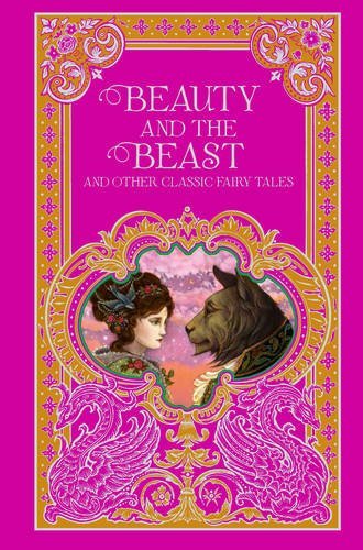 Beauty and the Beast and Other Classic Fairy Tales (Barnes & Noble Leatherbound Classic Collection)