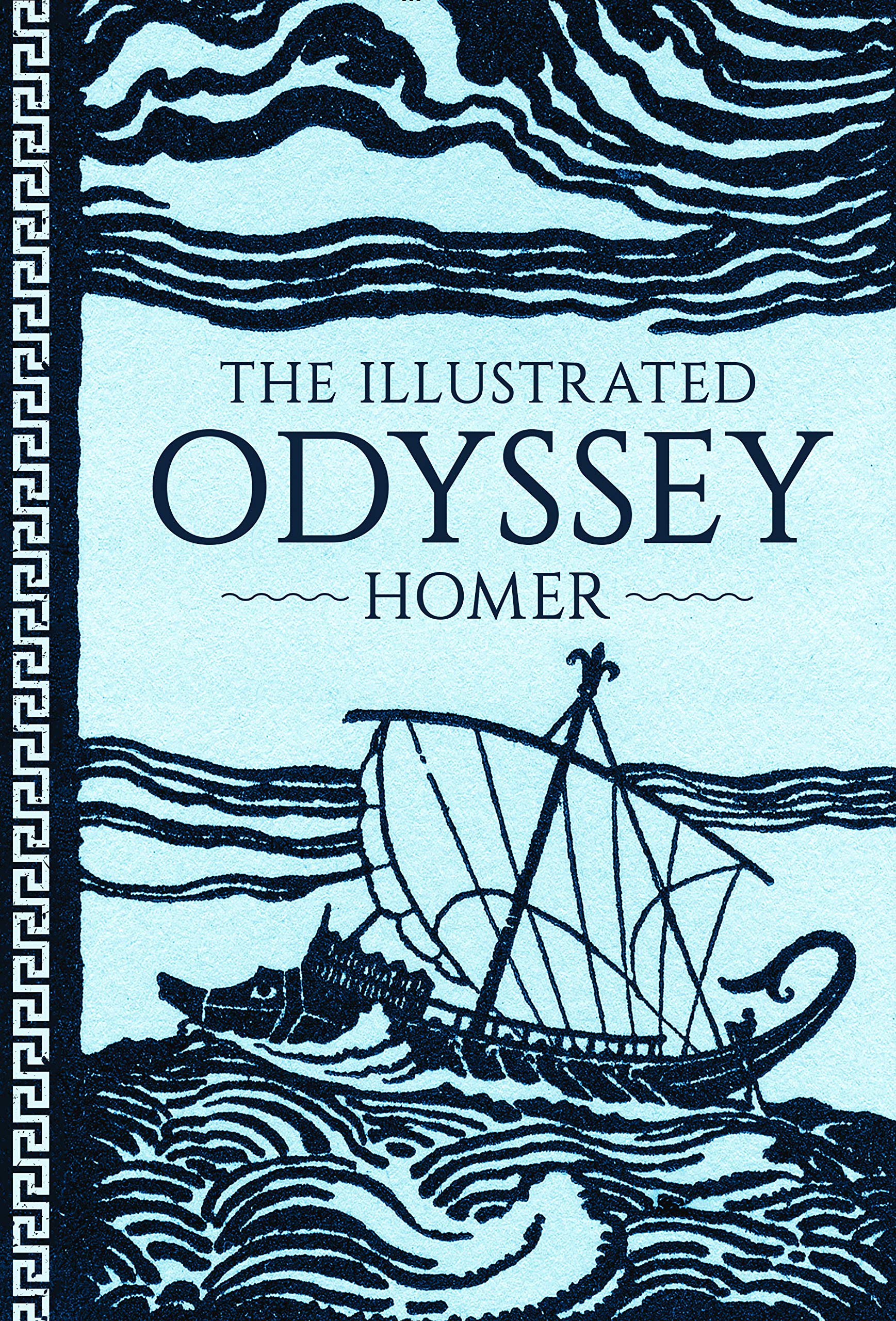 Homer: Illustrated Odyssey (Illustrated Classic Editions)