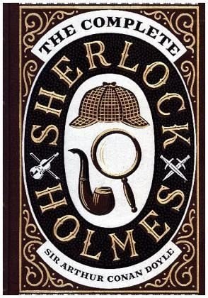 The Complete Sherlock Holmes: Barnes & Noble Leatherbound Classics (Barnes & Noble Leatherbound Editions)