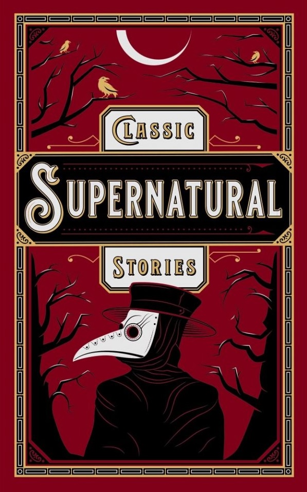 Classic Supernatural Stories (Barnes & Noble Leatherbound Classic Collection)