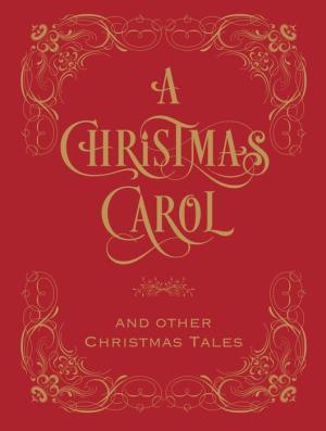A Christmas Carol & Other Christmas Tales (Barnes & Noble Leatherbound Classic Collection)