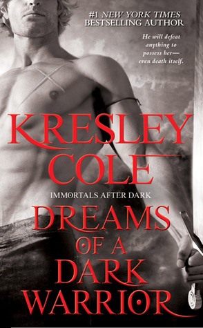 Dreams of a Dark Warrior (Volume 11) (Immortals After Dark)