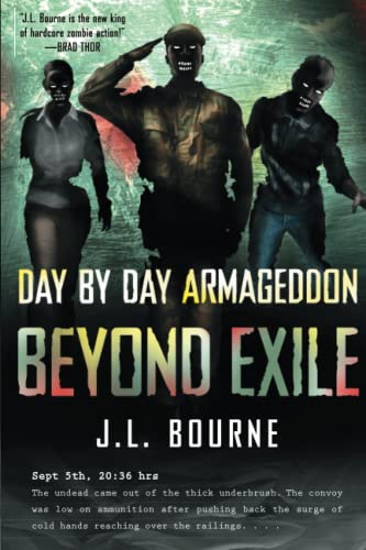 Beyond Exile: Day by Day Armageddon: A Zombie Novel