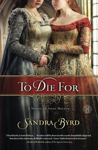 To Die For: A Novel of Anne Boleyn (Ladies in Waiting, Band 1)