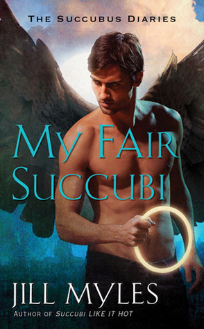 My Fair Succubi (The Succubus Diaries)